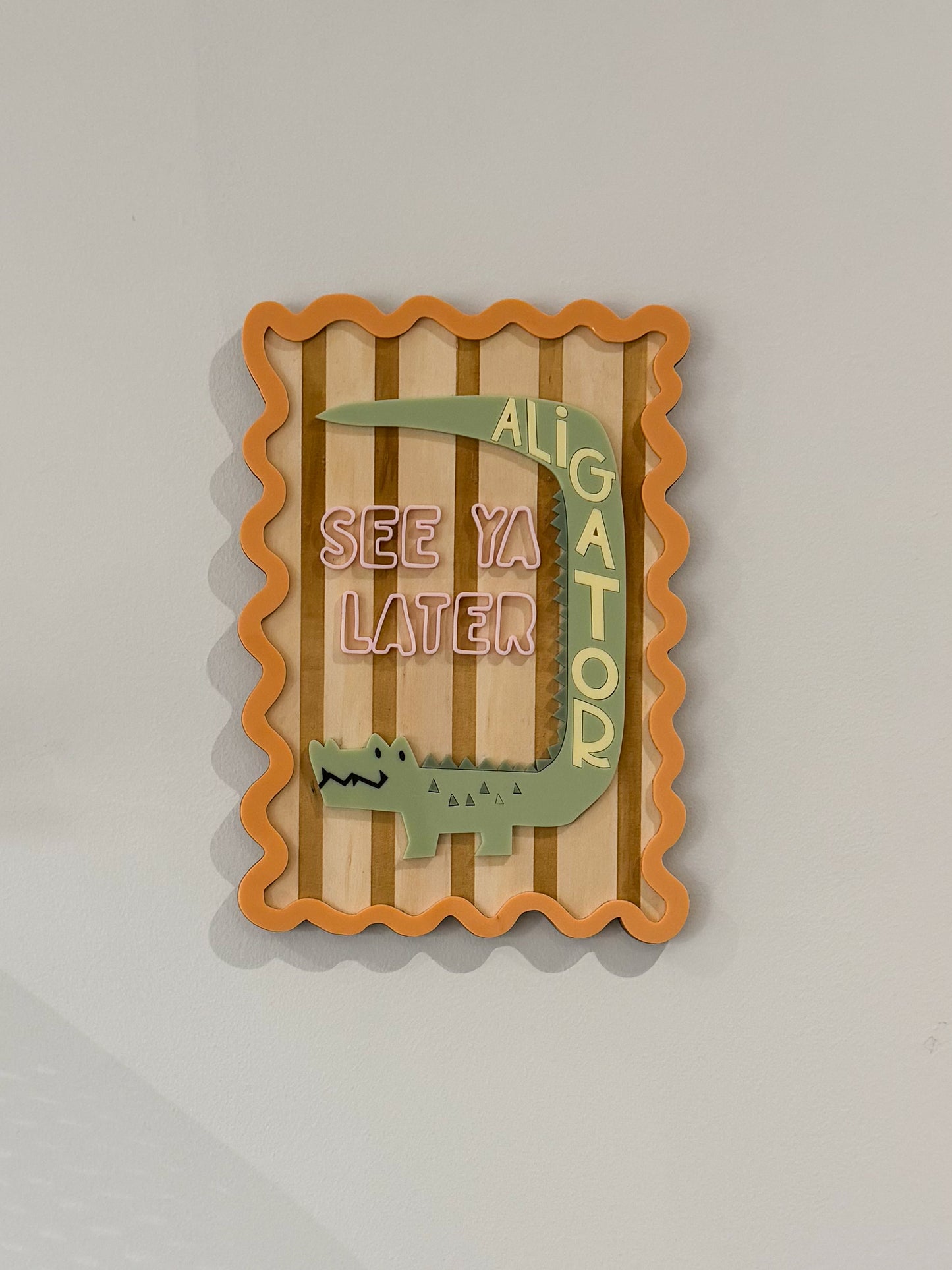 See Ya Later Alligator Wall Sign