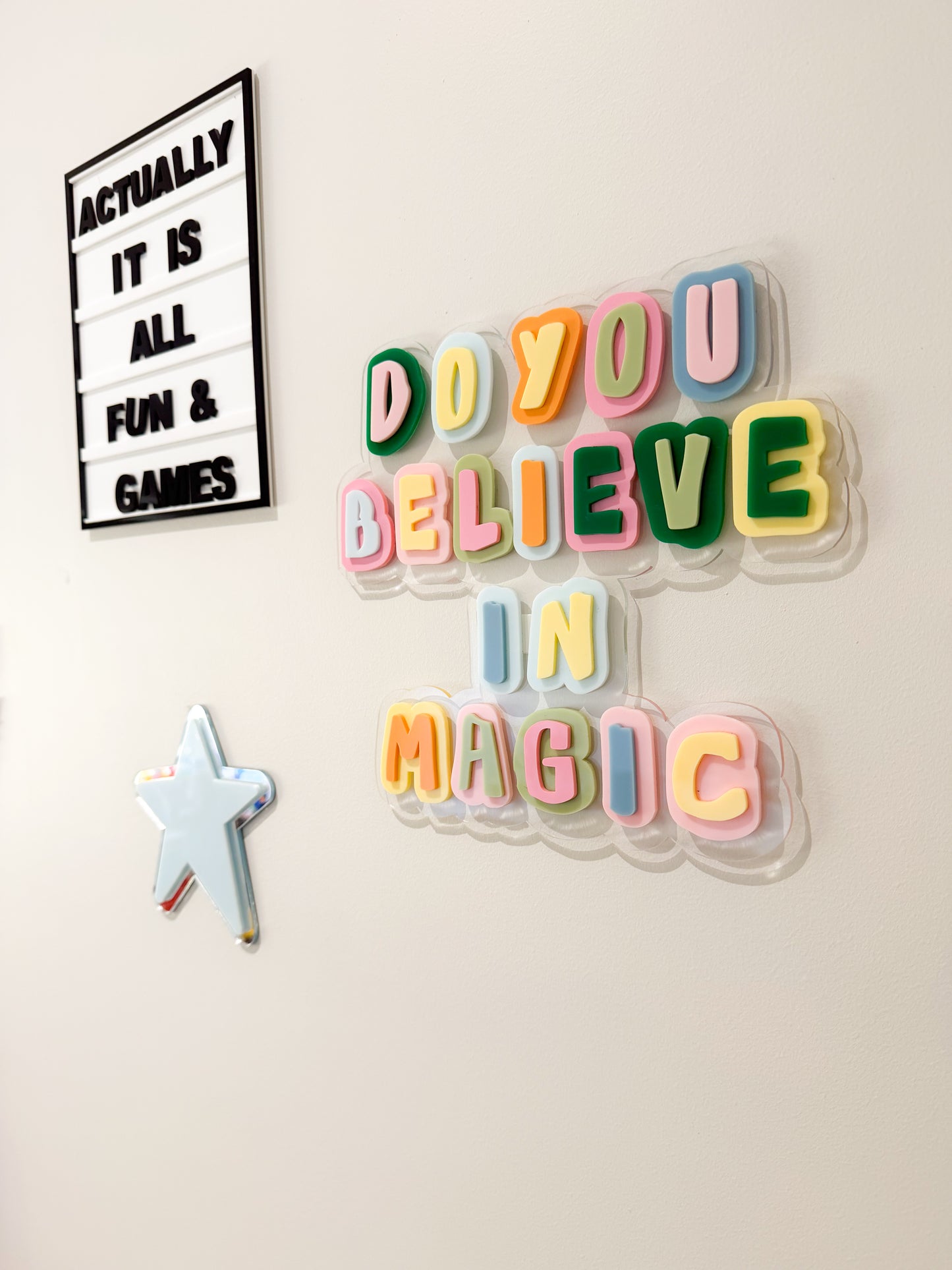 Do You Believe In Magic Wall Sign