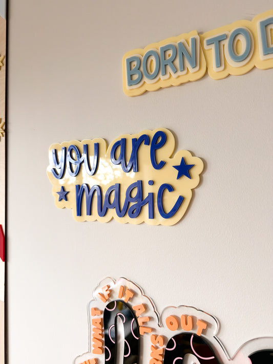 You are magic sign