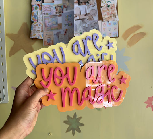 You are magic sign